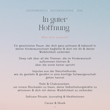 Lade das Bild in den Galerie-Viewer, In guter Hoffnung - Für eine achtsame & positive Kinderwunschzeit (online Raum)