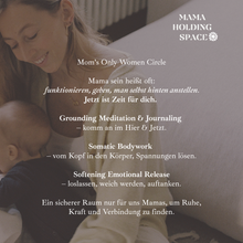 Lade das Bild in den Galerie-Viewer, Mama Holding Space: online Raum - Aufzeichnung erhältlich